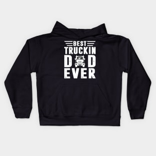 Best Truckin Dad Ever Trucker Shirt Funny Truck Driver Men Kids Hoodie